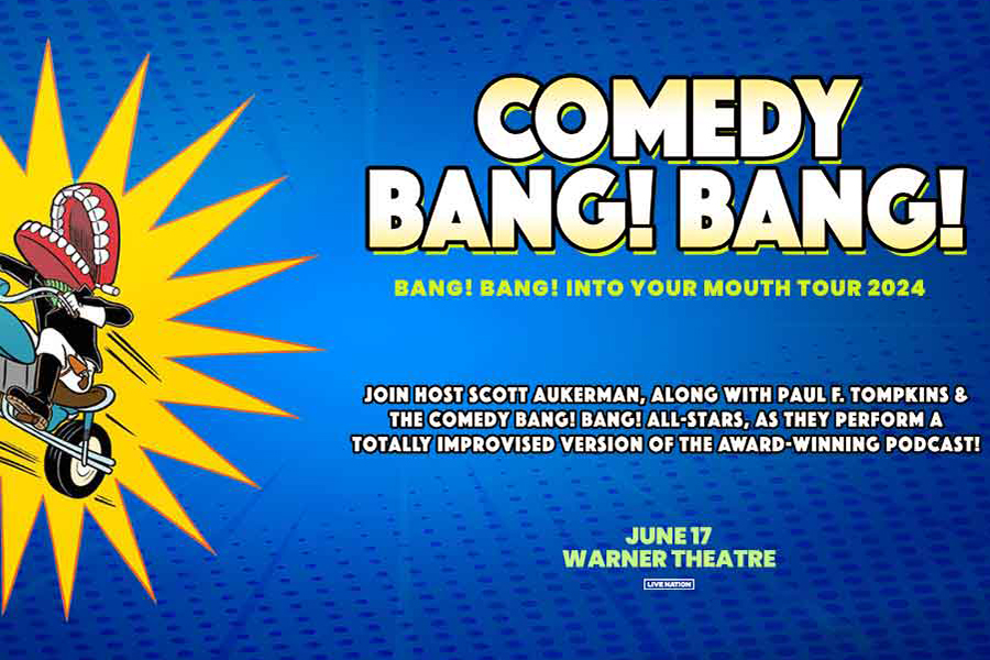 Graphic for Comedy Bang! Bang!: The Bang! Bang! Into Your Mouth Tour 2024